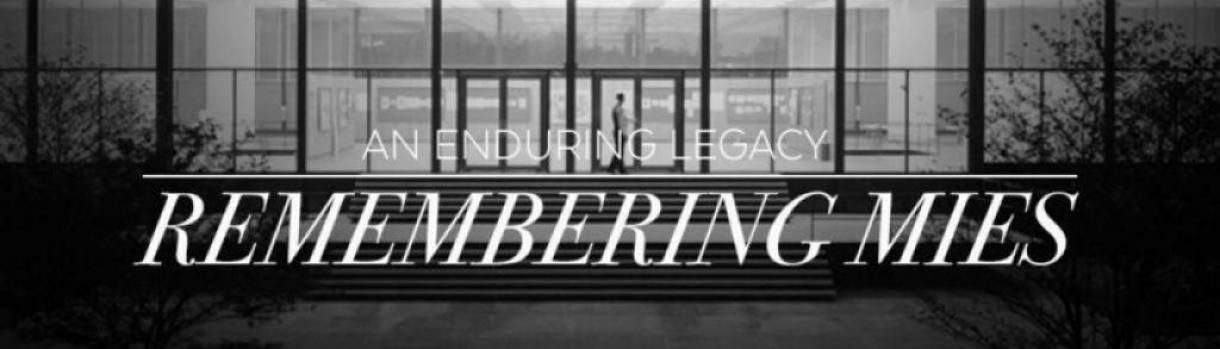 Remembering Mies